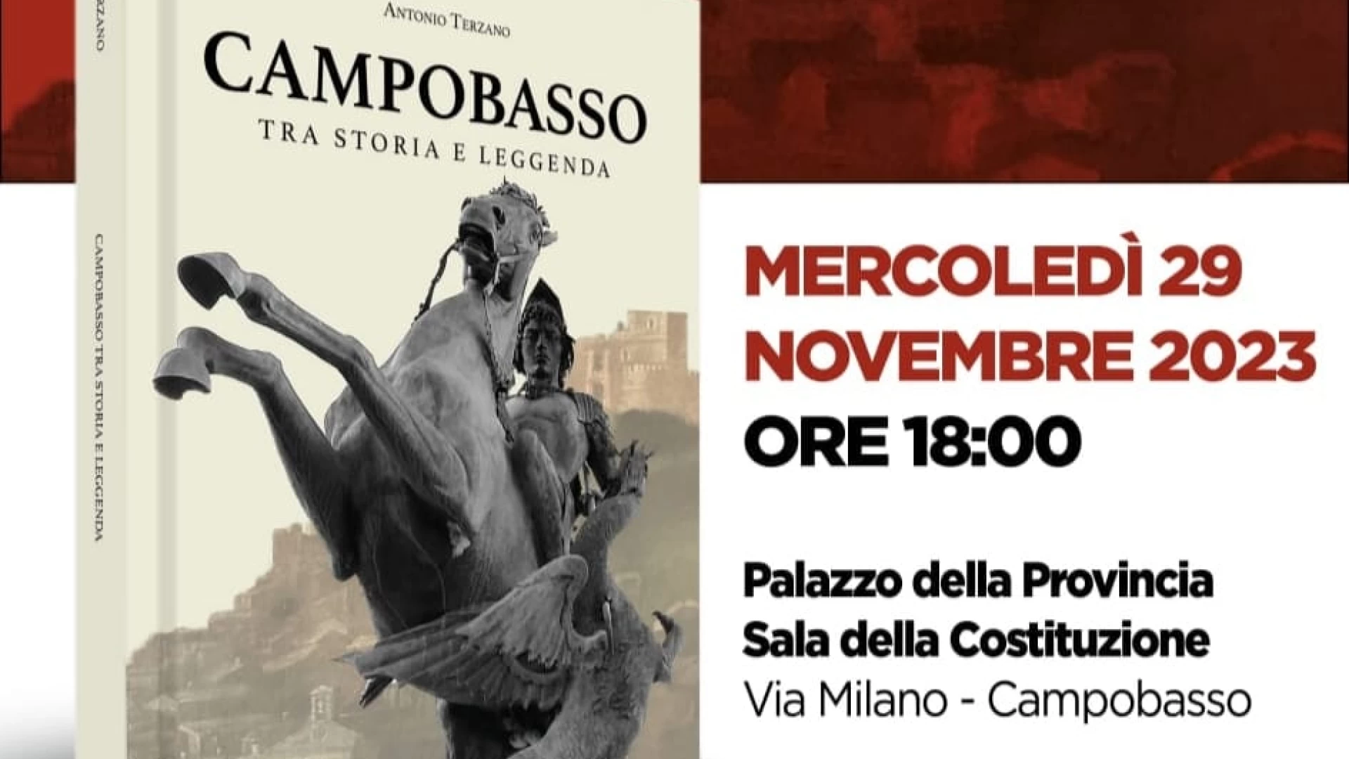 Esce ‘Campobasso tra storia e leggenda’, il libro di Antonio Terzano presentato da Franco Valente e Rita Frattolillo